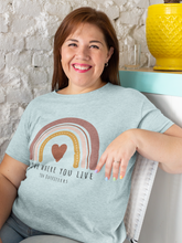 Load image into Gallery viewer, Love Where You Live Rainbow - Short Sleeve
