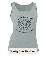 Load image into Gallery viewer, Shark Teeth are Cooler Than Stamps TANK TOPS
