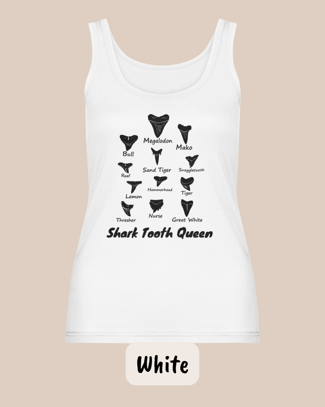 Shark Tooth Queen TANK TOPS